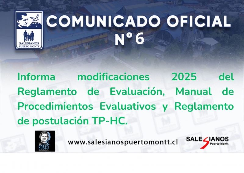 Comunicado Oficial N° 6 Informa modificaciones 2025 del Reglamento de Evaluación, Manual de Procedimientos Evaluativos y Reglamento de postulación TP-HC.