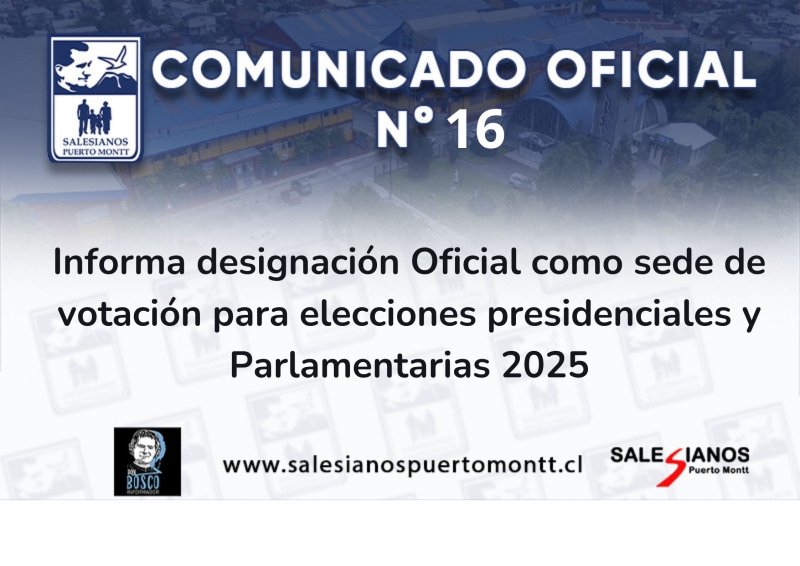 Comunicado Oficial N°16/25 Informa designación Oficial como sede de votación para elecciones presidenciales y Parlamentarias 2025