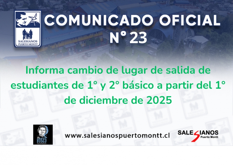 Comunicado Oficial N°23 Informa cambio de lugar de salida de estudiantes de 1° y 2° básico a partir del 1° de diciembre de 2025